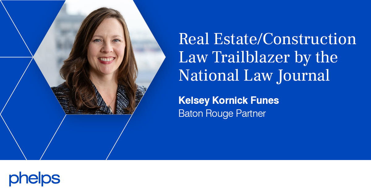 National Law Journal Honors Phelps Partner Kelsey Funes as Construction