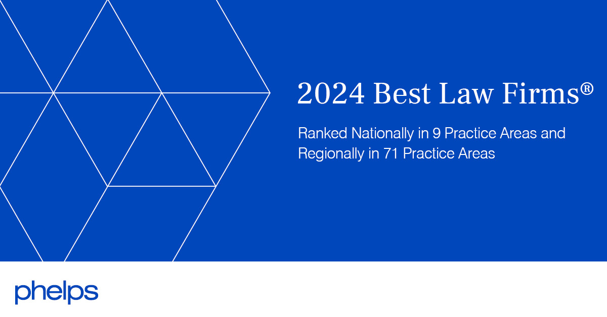 Nine Practices Secure National Ranking All Phelps U S Offices Make   Best Law Firm Best Lawyers 2024 